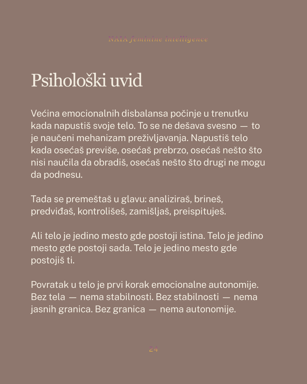 Text on a brown background with the title 'Psihološki uvid'.
NAIA Feminine Intelligence — Ritualni vodič 28 dana POVRATKA SEBI, psihološko-somatski program