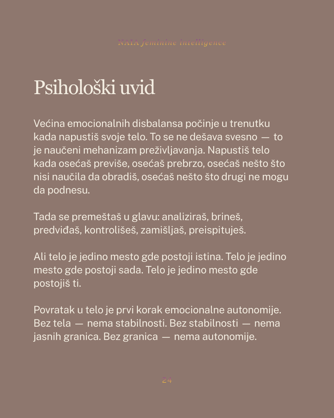 Text on a brown background with the title 'Psihološki uvid'.
NAIA Feminine Intelligence — Ritualni vodič 28 dana POVRATKA SEBI, psihološko-somatski program