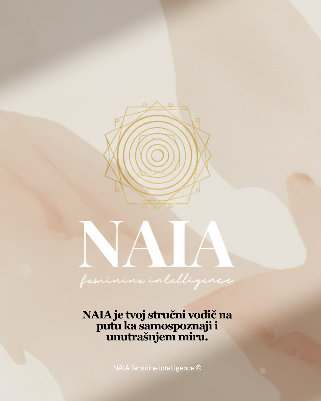 Advertisement for NAIA feminine intelligence with a gold logo and text on a soft beige background.
NAIA Feminine Intelligence — Ritualni vodic 28 dana POVRATKA SEBI, psiholosko-somatski program